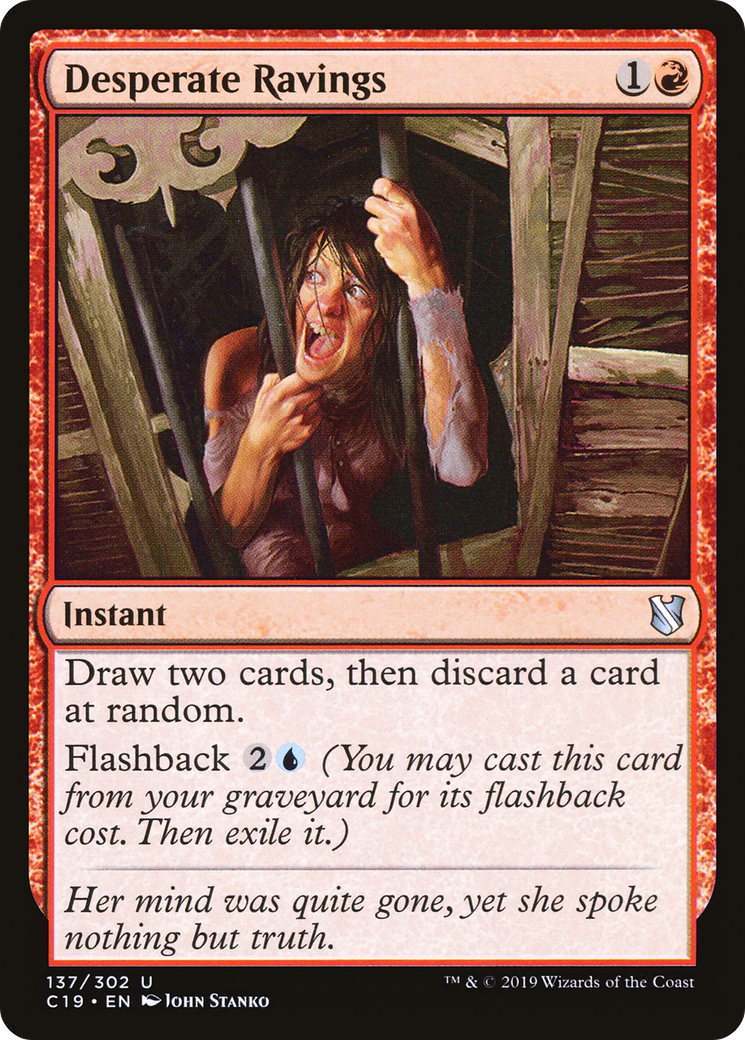 Desperate Ravings (137) - Commander 2019