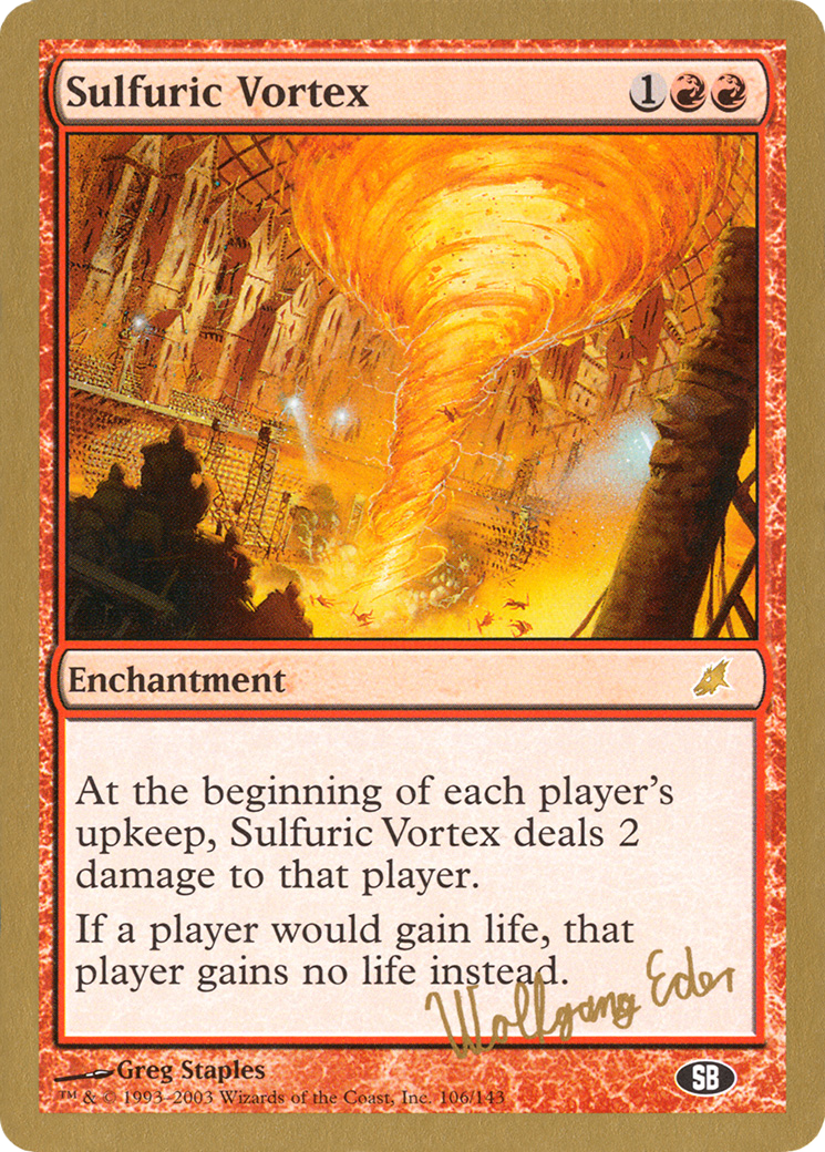 Sulfuric Vortex - 2003 Wolfgang Eder (SCG) (SB) - World Championship Decks 2003