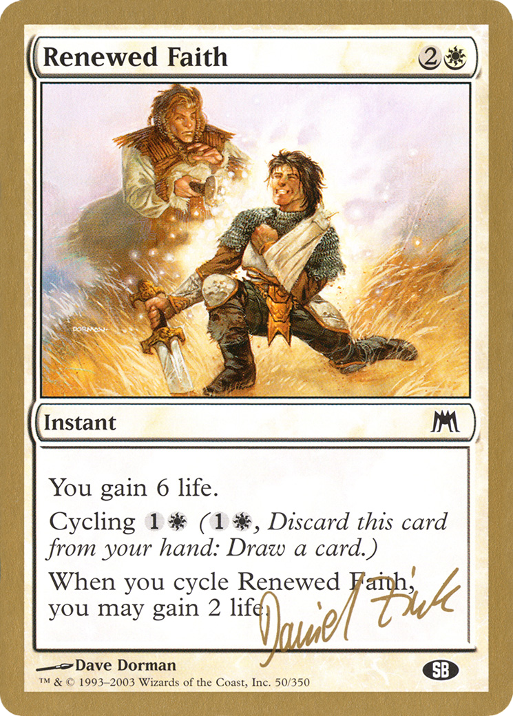 Renewed Faith - 2003 Daniel Zink (ONS) (SB) - World Championship Decks 2003