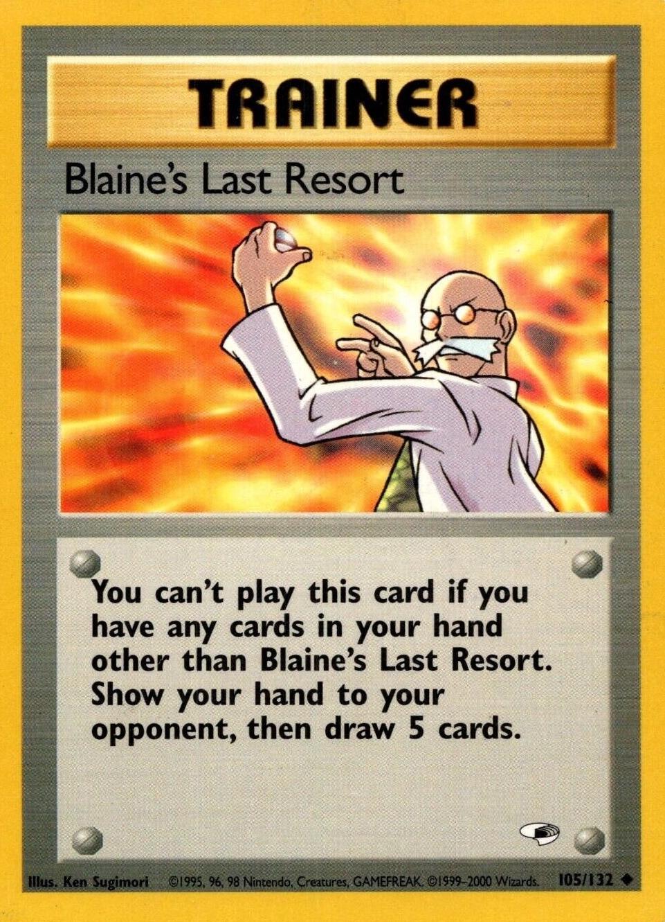 Blaine's Last Resort (105) (Unlimited) - Gym Heroes