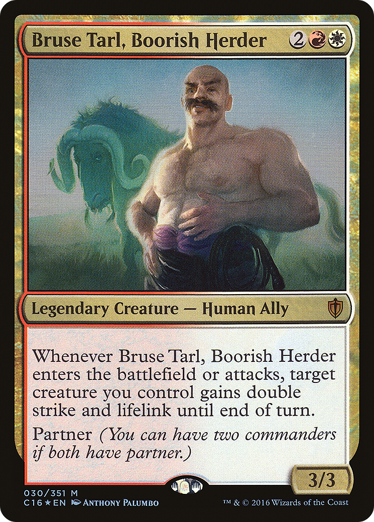 Bruse Tarl, Boorish Herder (030) Foil - Commander 2016