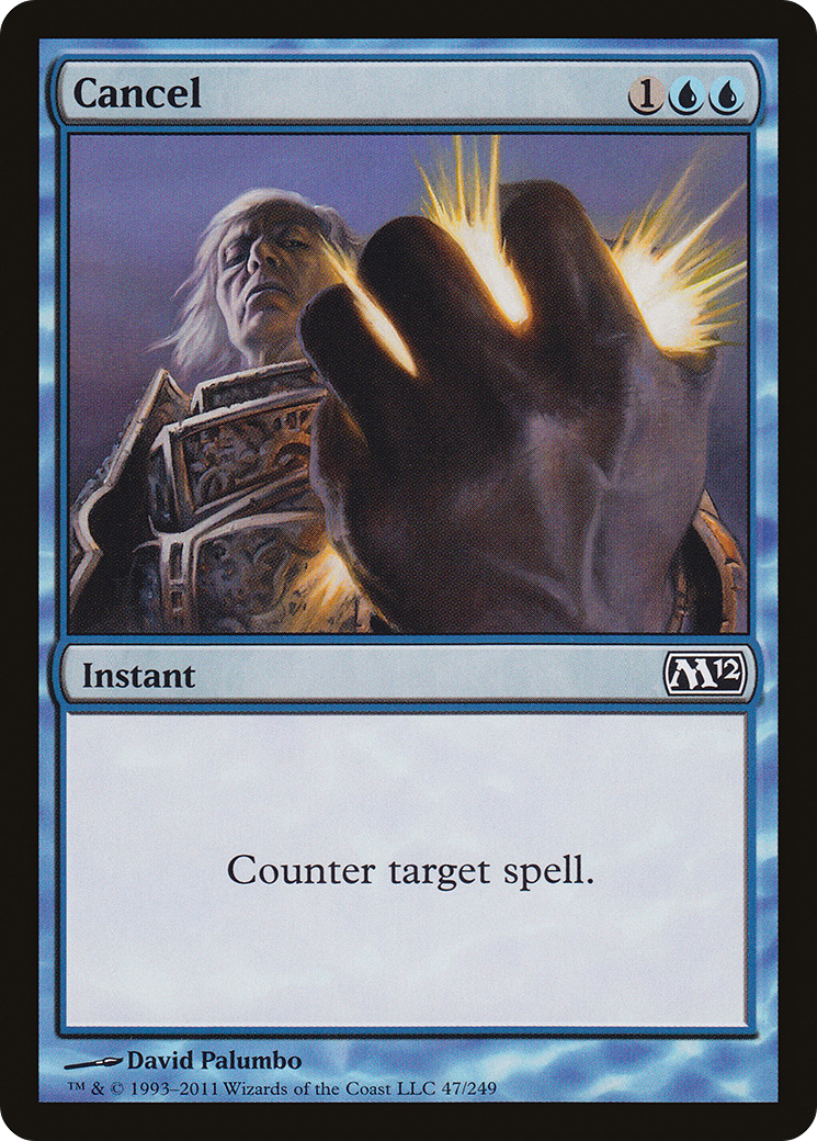 Cancel (047) Foil - Magic 2012