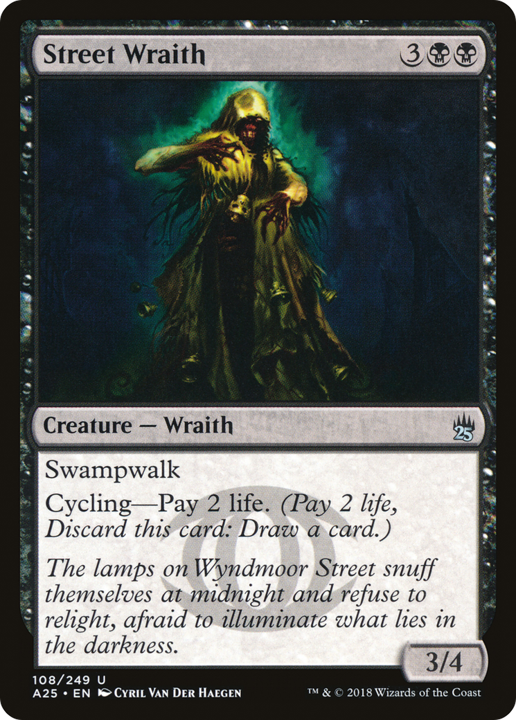 Street Wraith (108) - Masters 25