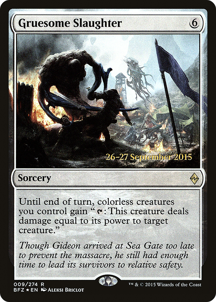 Gruesome Slaughter (09s) Foil - Battle for Zendikar Promos