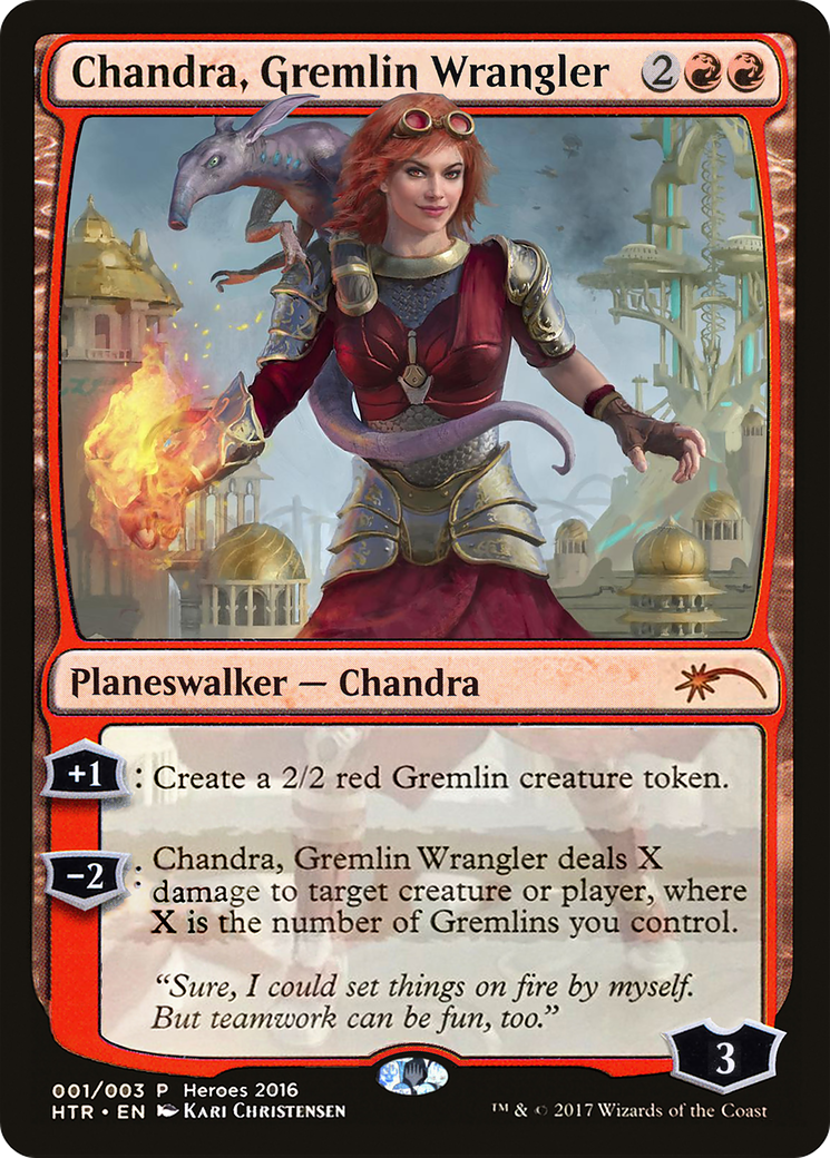 Chandra, Gremlin Wrangler (001) - 2016 Heroes of the Realm
