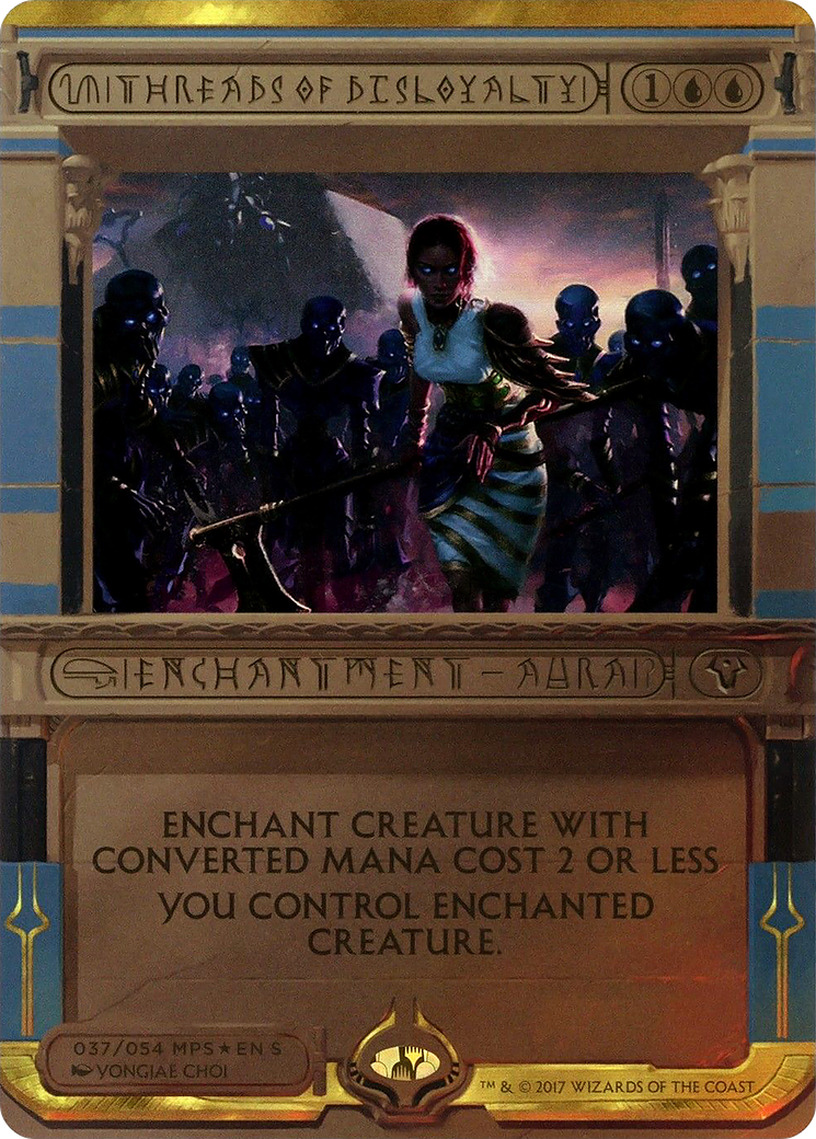 Threads of Disloyalty (037) Foil - Amonkhet Invocations