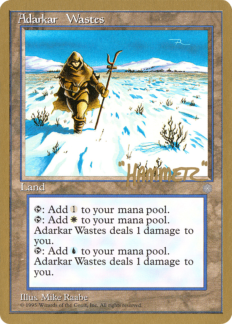 Adarkar Wastes - 1996 Shawn "Hammer" Regnier (ICE) - Pro Tour Collector Set