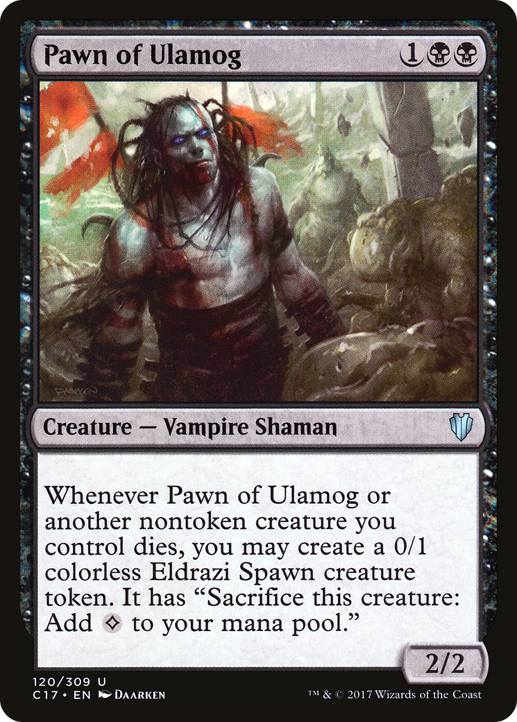 Pawn of Ulamog (120) - Commander 2017