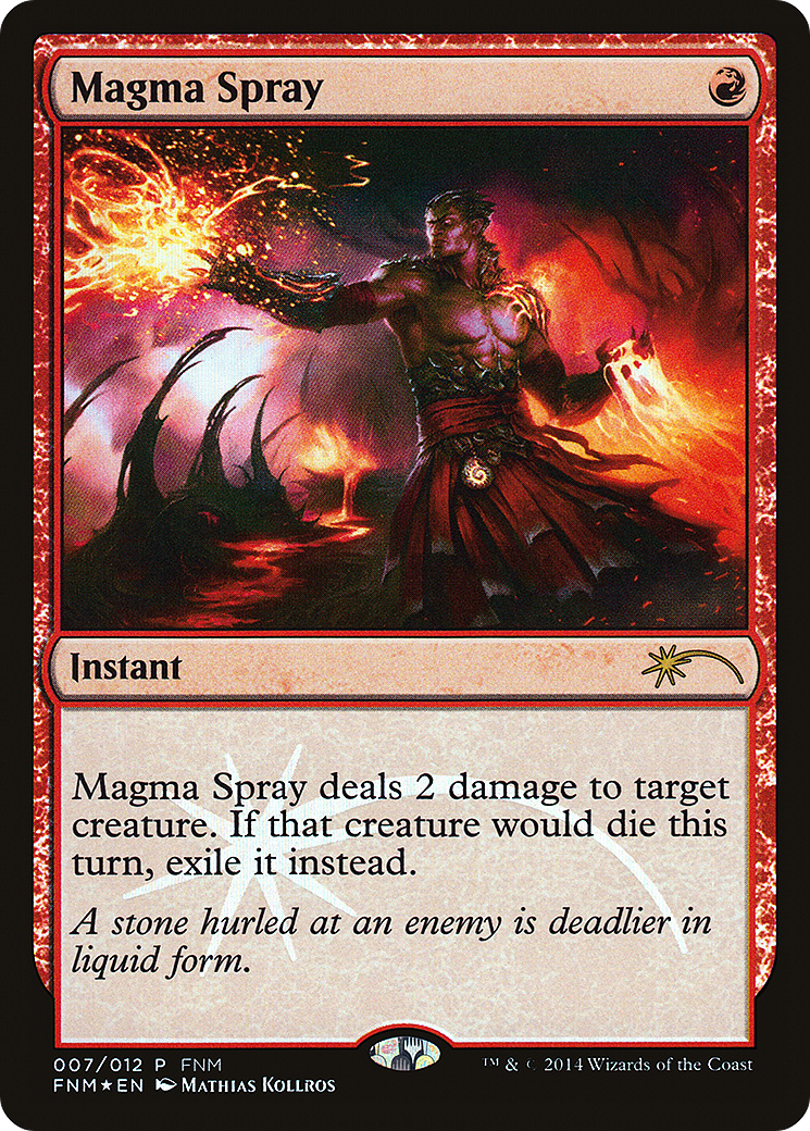 Magma Spray (007) Foil - Friday Night Magic 2014