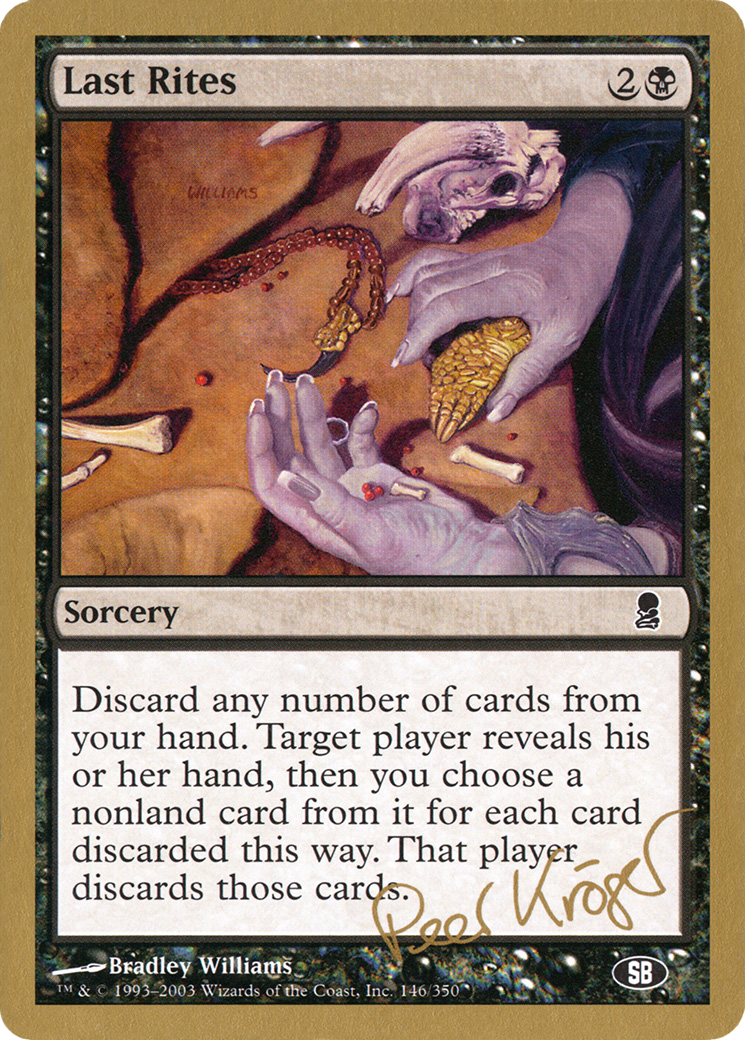 Last Rites - 2003 Peer Kroger (ODY) (SB) - World Championship Decks 2003
