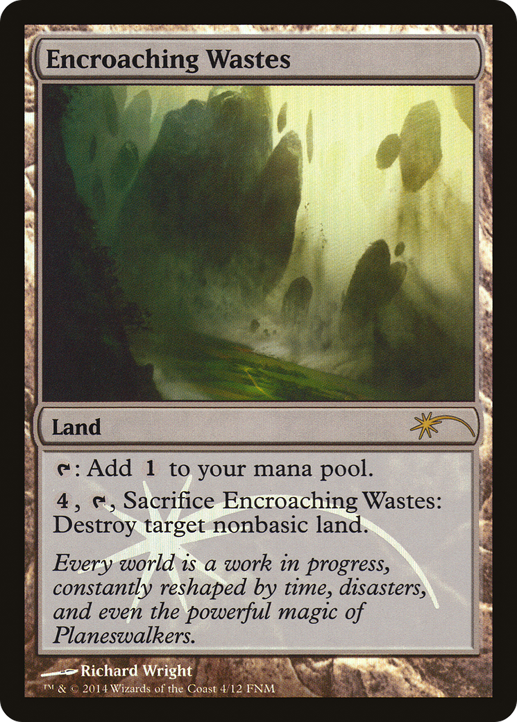 Encroaching Wastes (004) Foil - Friday Night Magic 2014