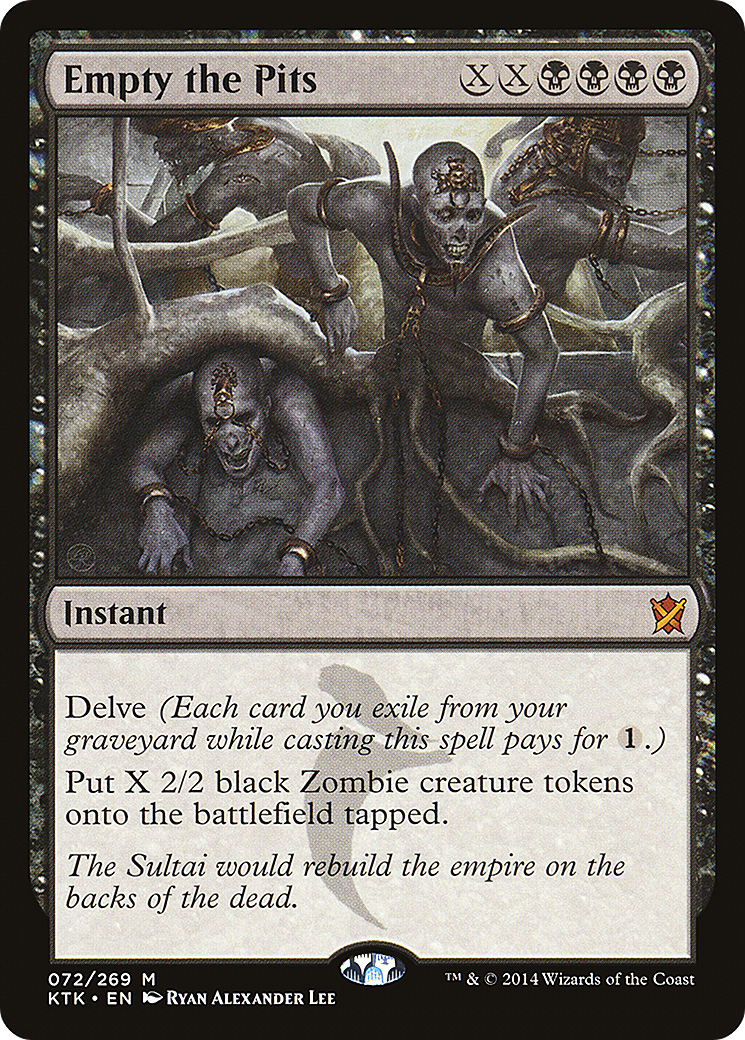 Empty the Pits (072) - Khans of Tarkir