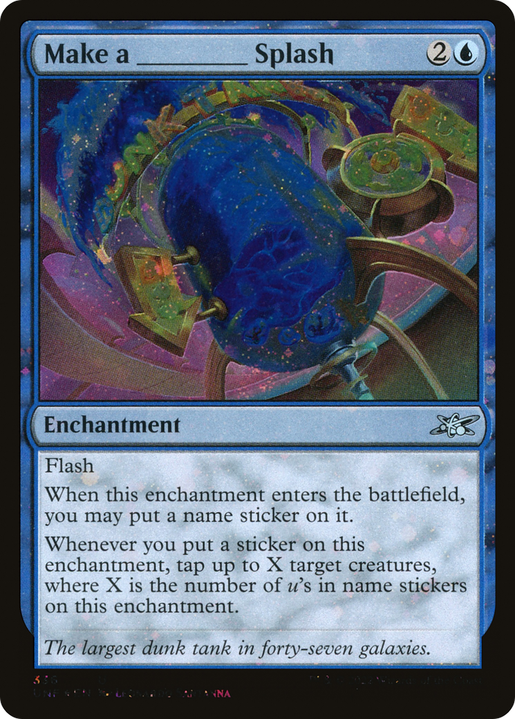 Make a _____ Splash (Galaxy Foil) (336) Foil - Unfinity