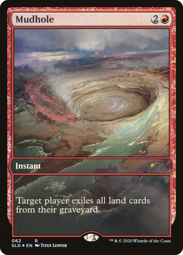 Mudhole (062) Foil - Secret Lair Drop