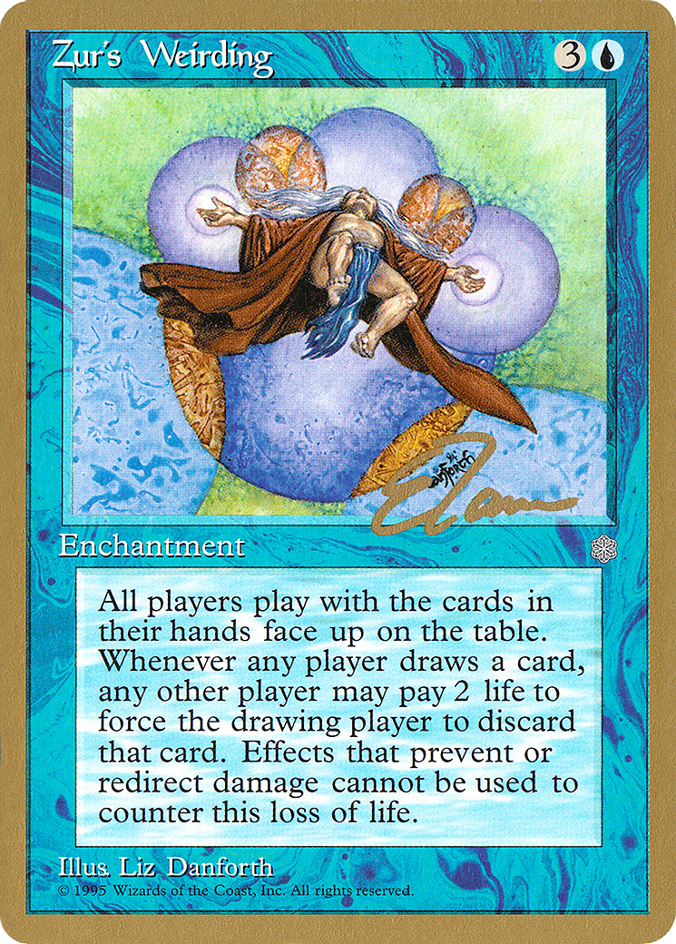 Zur's Weirding - 1996 Eric Tam (ICE) - Pro Tour Collector Set