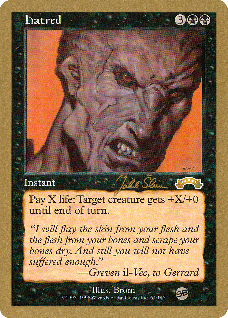 Hatred (Retro) (js64sb) - World Championship Decks 1999