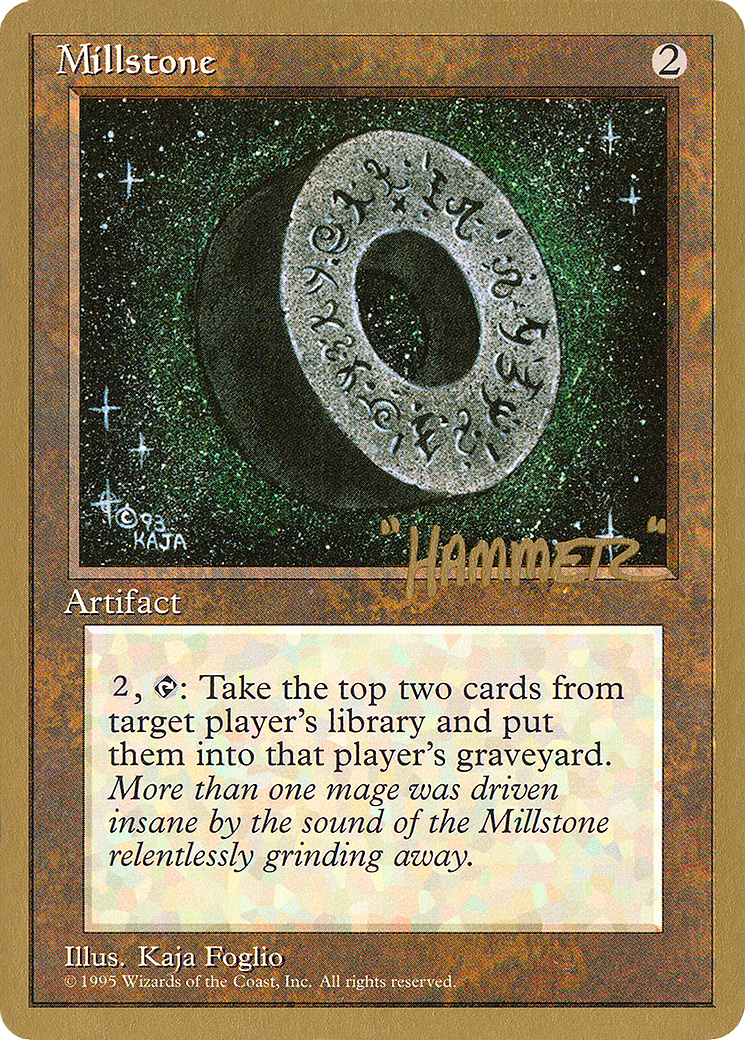 Millstone - 1996 Shawn "Hammer" Regnier (4ED) - Pro Tour Collector Set