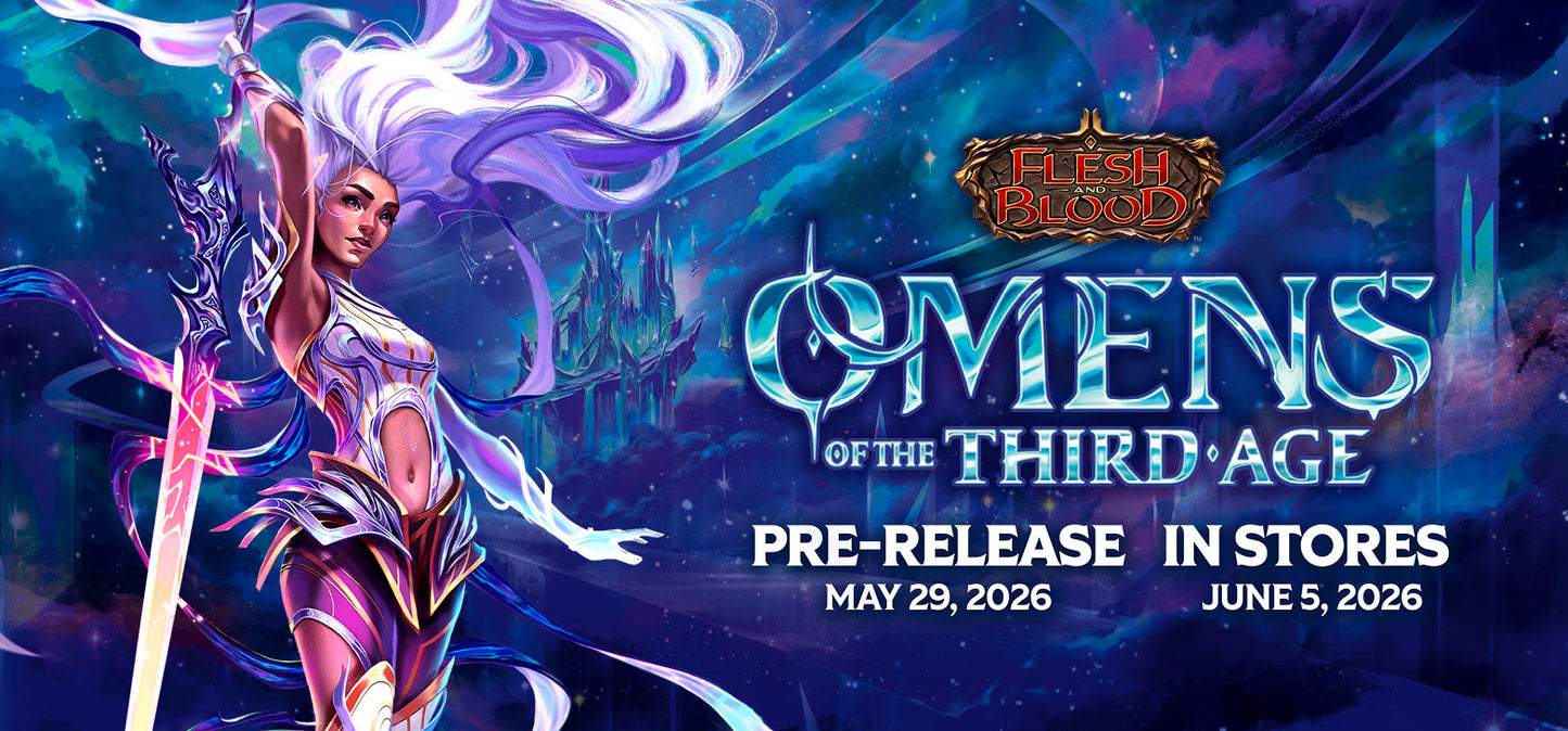 Flesh and Blood Omens of the Third Age Prerelease - 29 May 2026 7:00 PM