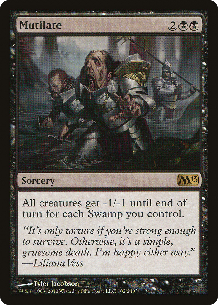 Mutilate (102) - Magic 2013