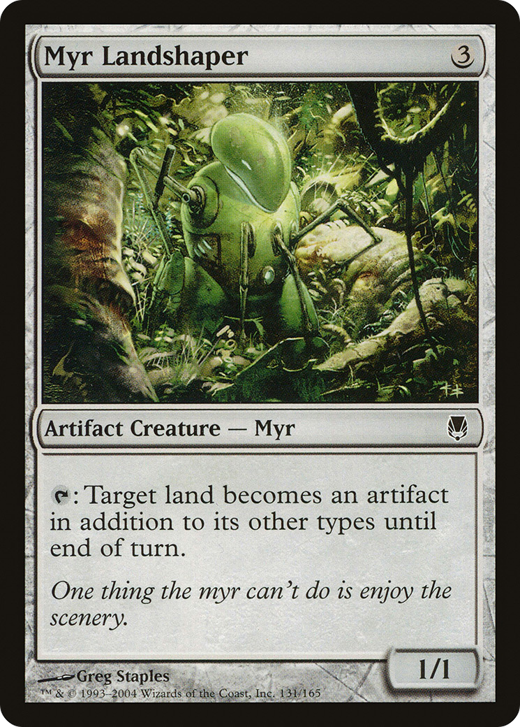 Myr Landshaper (131) - Darksteel