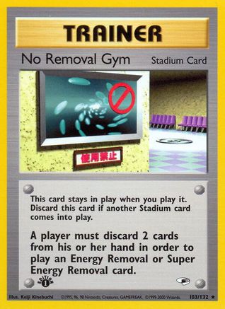 No Removal Gym (103) (1st Edition) - Gym Heroes