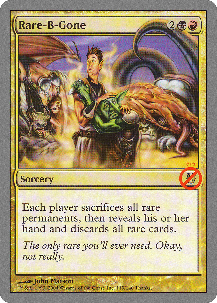 Rare-B-Gone (119) Foil - Unhinged