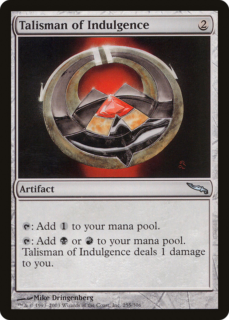 Talisman of Indulgence (255) Foil - Mirrodin