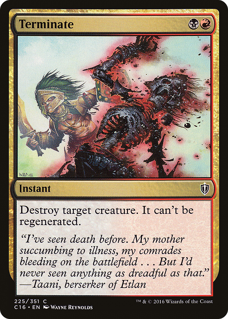 Terminate (225) - Commander 2016