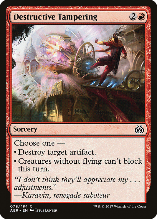 Destructive Tampering [Aether Revolt]