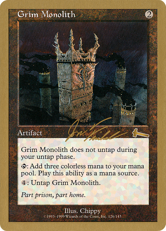 Grim Monolith (Jon Finkel) [World Championship Decks 2000]