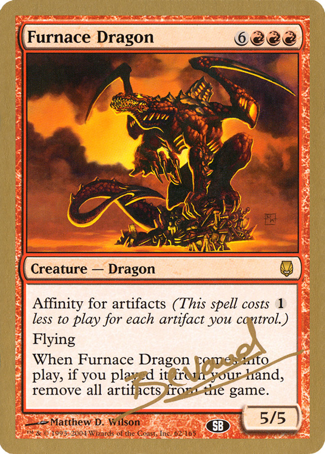 Furnace Dragon (Manuel Bevand) (SB) [World Championship Decks 2004] | Silver Goblin
