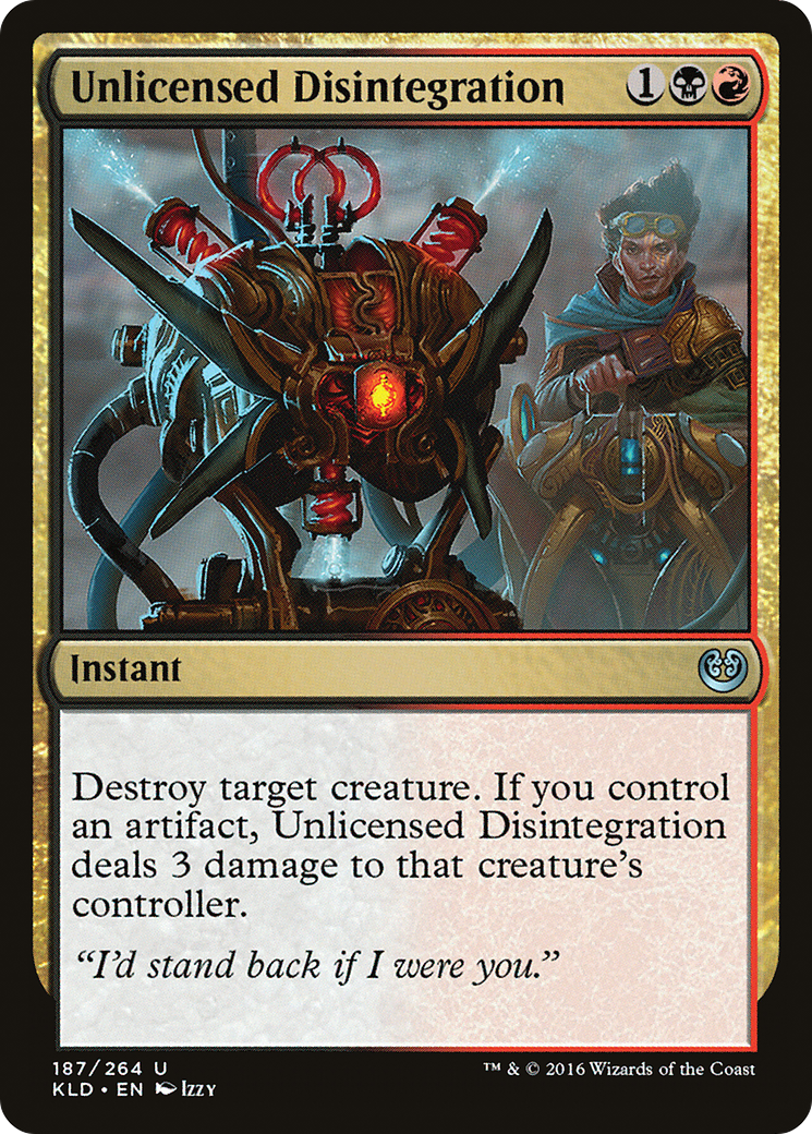 Unlicensed Disintegration [Kaladesh] | Silver Goblin