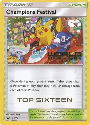 Champions Festival - SM78 (World Championships 2017) [Top Sixteen] (SM78)  - SM Promos