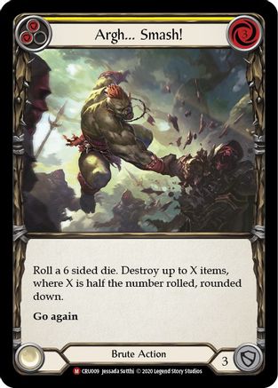 Argh... Smash! (CRU009) - Crucible of War 1st Edition Rainbow Foil
