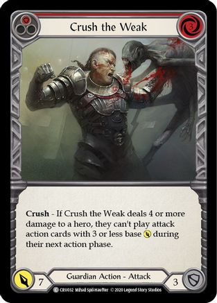 Crush the Weak (Red) (CRU032) - Crucible of War 1st Edition Rainbow Foil | Silver Goblin