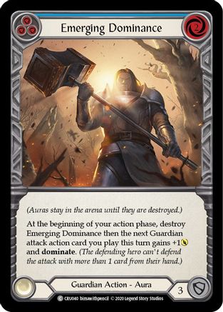 Emerging Dominance (Blue) (CRU040) (Unlimited Edition) - Crucible of War