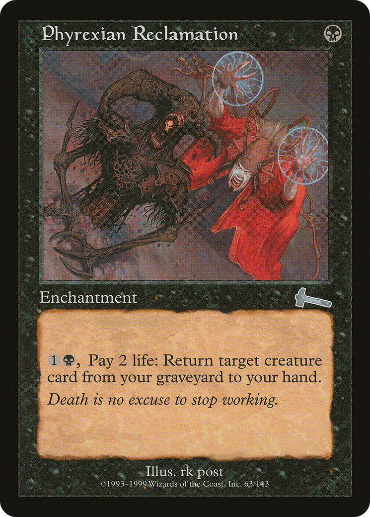 Phyrexian Reclamation [Urza's Legacy] Foil