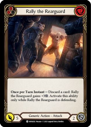 Rally the Rearguard (Yellow) (MON282) Unlimited Edition  - Monarch