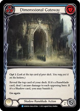 Dimenxxional Gateway (Blue) (MON164) Unlimited Edition Rainbow Foil - Monarch