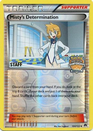 Misty's Determination - 104/122 (Regional Championships) [Staff] (104) Reverse Holofoil - League & Championship Cards