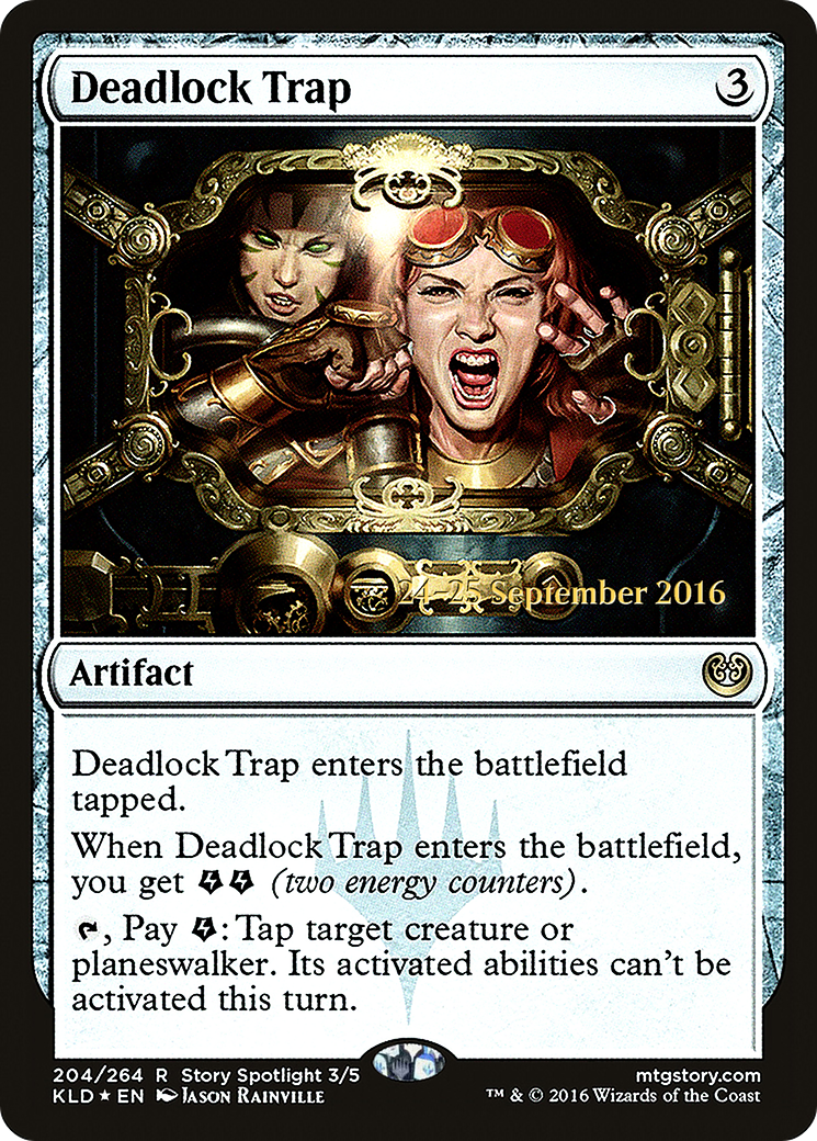 Deadlock Trap (204s) Foil - Kaladesh Promos