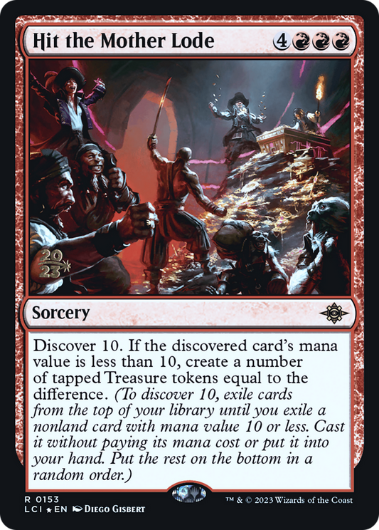 Hit the Mother Lode [The Lost Caverns of Ixalan Prerelease Cards]