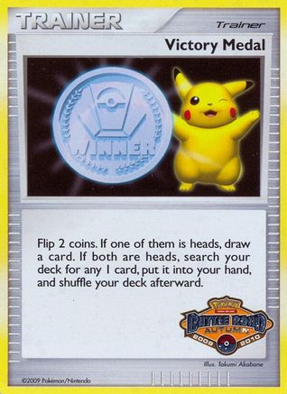 Victory Medal - 2009-2010 (Battle Road Autumn) () Holofoil - League & Championship Cards