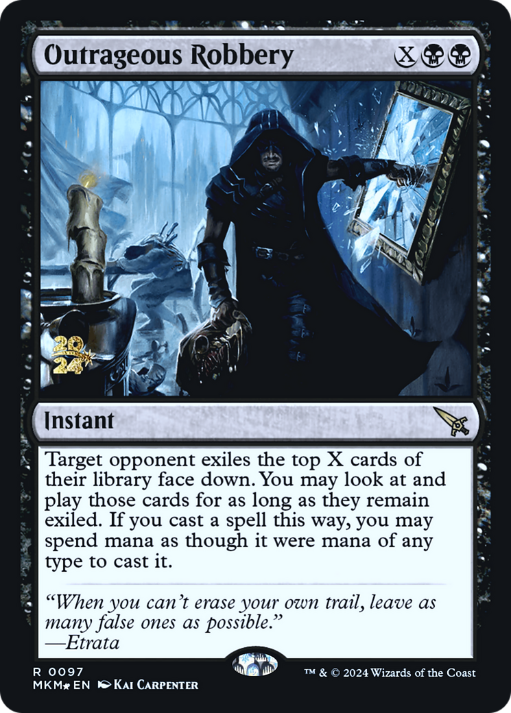 Outrageous Robbery [Murders at Karlov Manor Prerelease Promos] | Silver Goblin