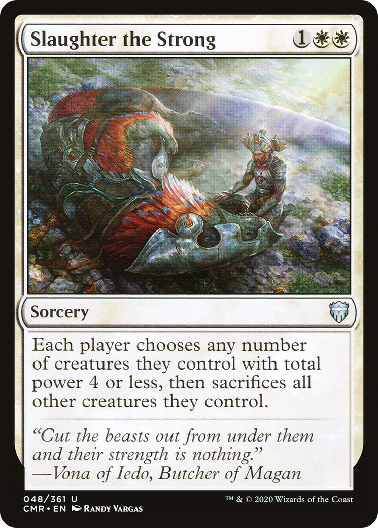 Slaughter the Strong (048) Foil - Commander Legends
