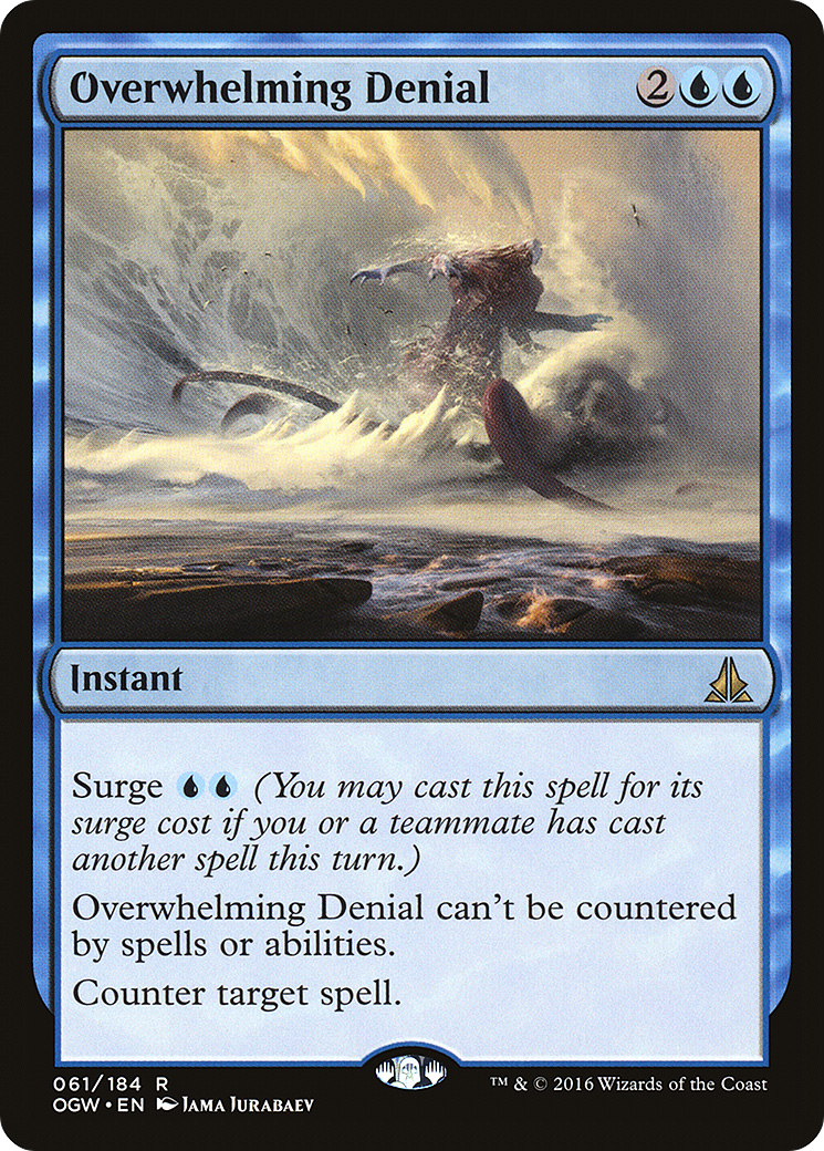 Overwhelming Denial (061) - Oath of the Gatewatch