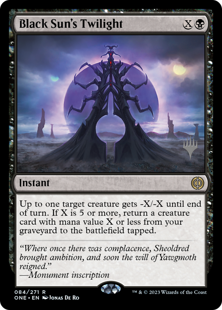 Black Sun's Twilight (Promo Pack) [Phyrexia: All Will Be One Promos] Foil