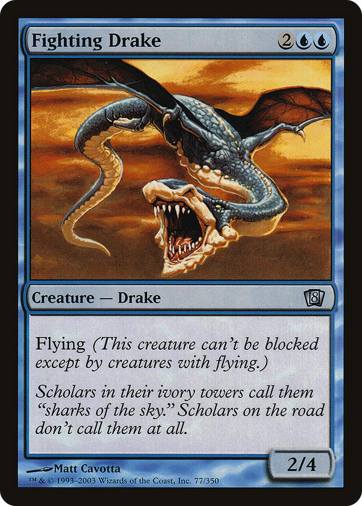 Fighting Drake (077) Foil - Eighth Edition
