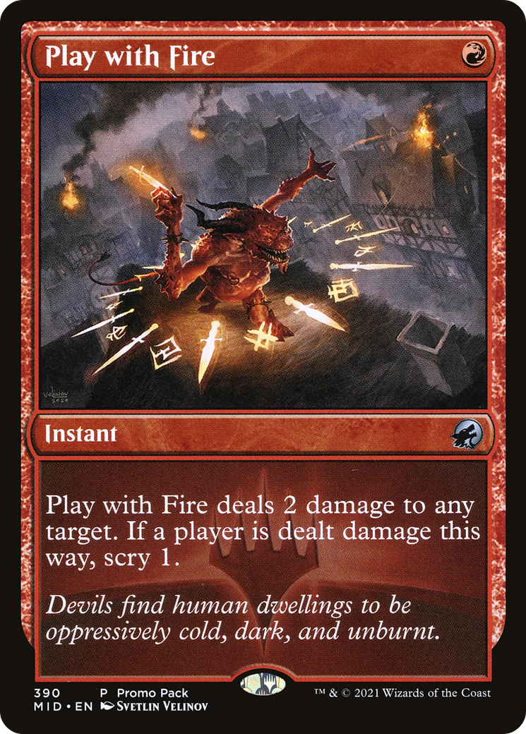 Play with Fire (390) - Innistrad: Midnight Hunt