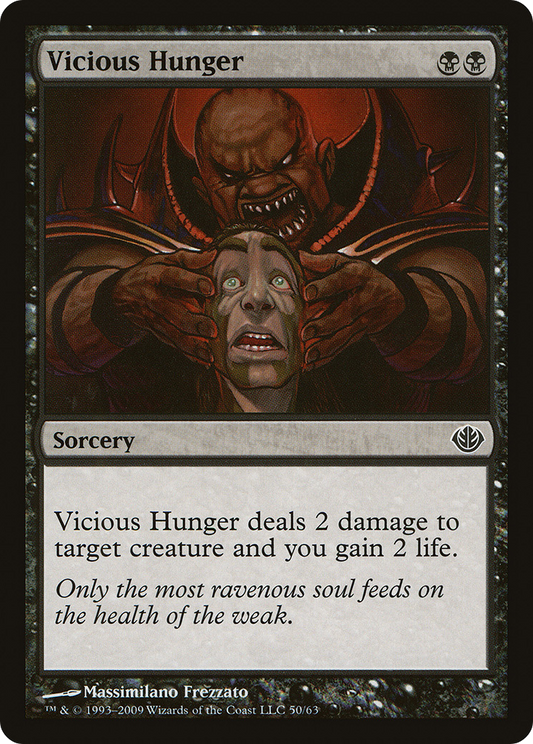 Vicious Hunger [Duel Decks: Garruk vs. Liliana]